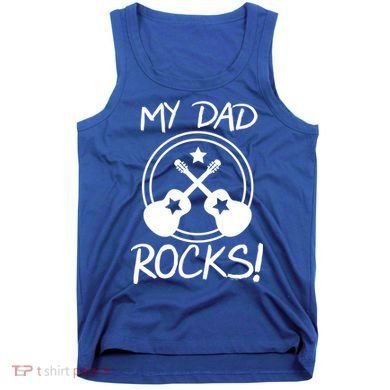 My Dad Rocks Tank Top