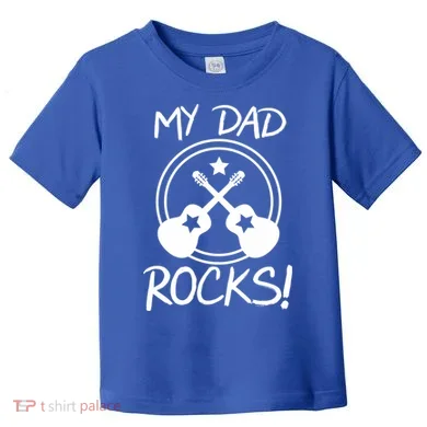 My Dad Rocks Toddler T-Shirt