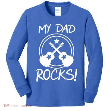 My Dad Rocks Kids Long Sleeve Shirt