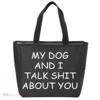 My Dog And I Talk Shit About You Tote Bag thumb 0