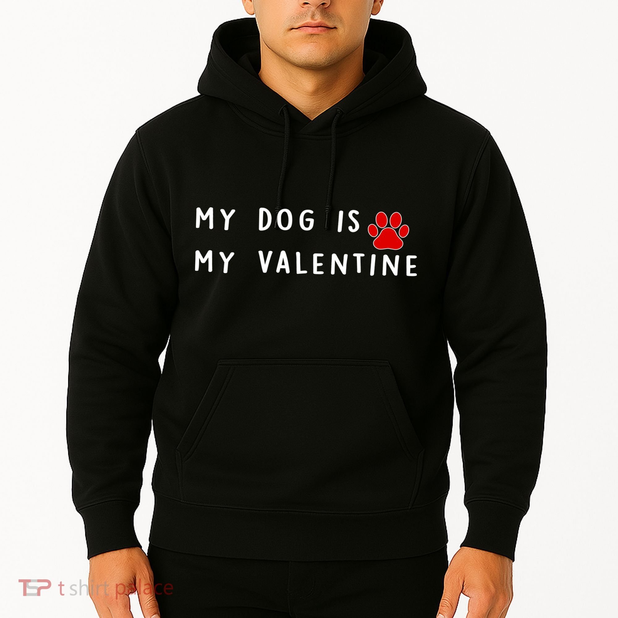My Dog Is My Valentine Hoodie