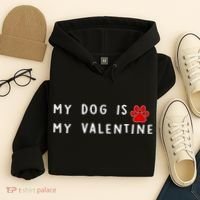 My Dog Is My Valentine Hoodie thumb 4