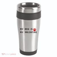My Dog Is My Valentine 16oz Travel Tumbler thumb 0