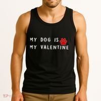 My Dog Is My Valentine Tank Top thumb 3