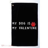 My Dog Is My Valentine Golf Towel thumb 0