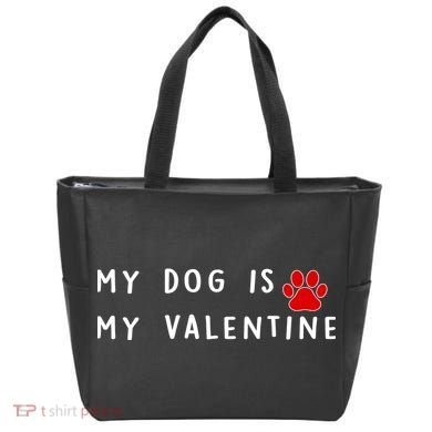 My Dog Is My Valentine Tote Bag