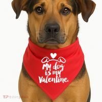 My Dog Is My Valentine Cute USA-Made Doggie Bandana thumb 1