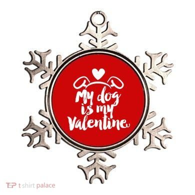 My Dog Is My Valentine Cute Ornament