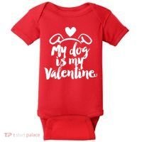 My Dog Is My Valentine Cute Baby Bodysuit thumb 0