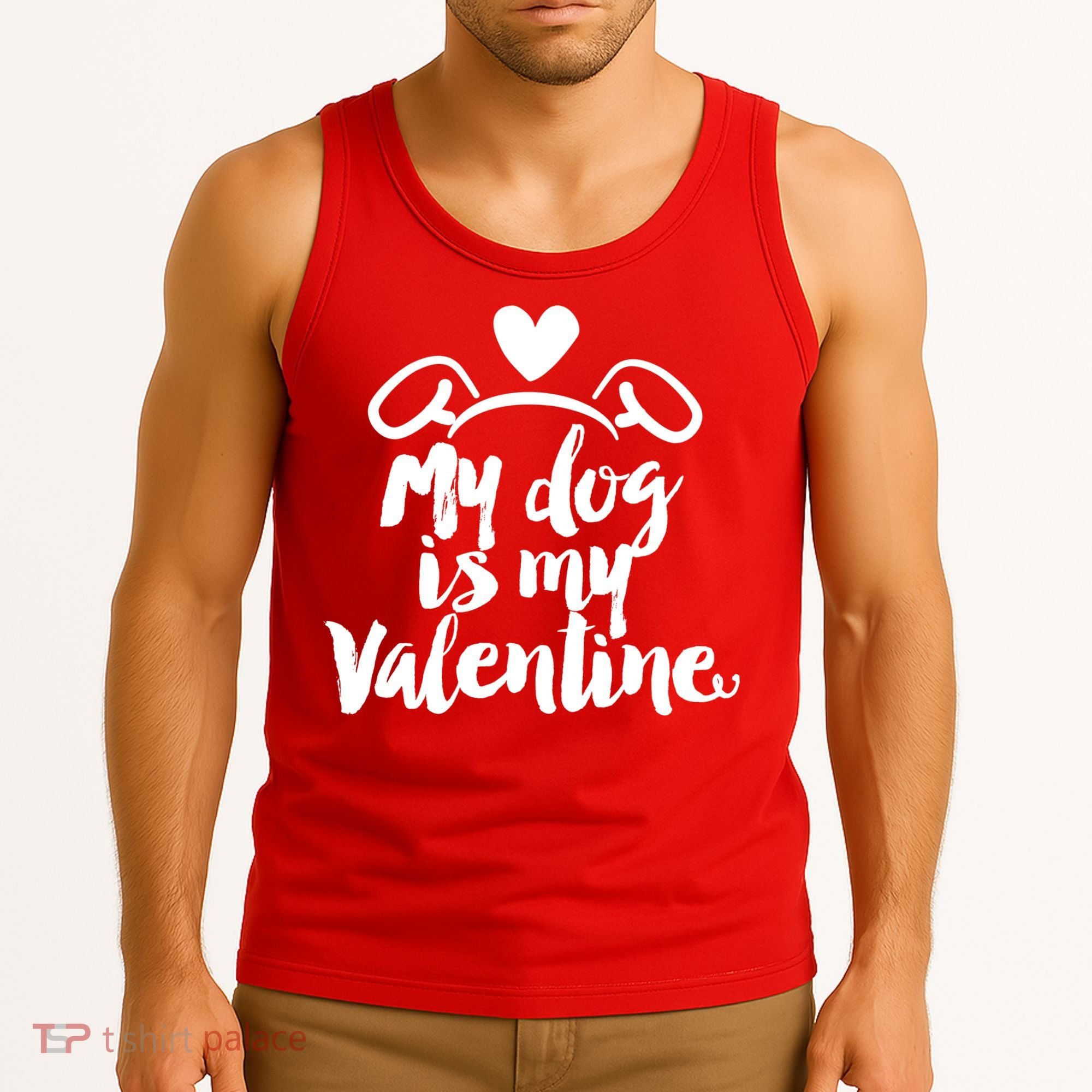 My Dog Is My Valentine Cute Tank Top