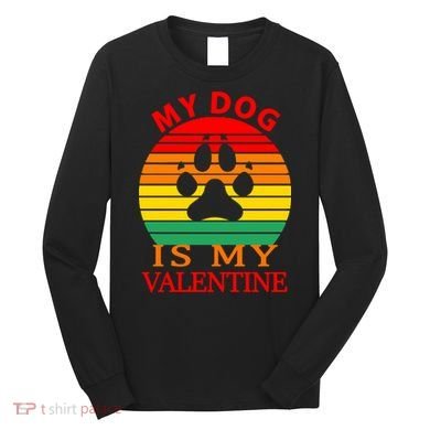 My Dog Is My Valentine Retro Long Sleeve Shirt