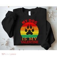 My Dog Is My Valentine Retro Sweatshirt thumb 2