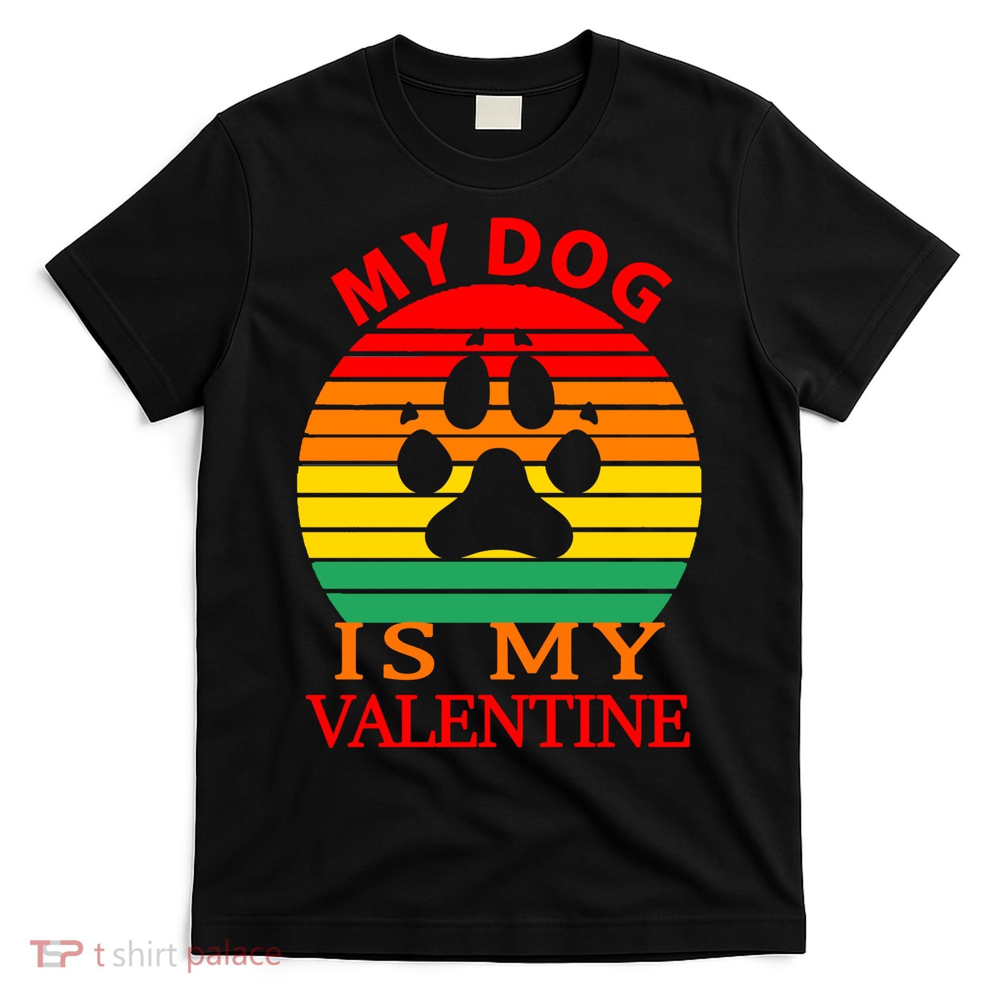My Dog Is My Valentine Retro T-Shirt