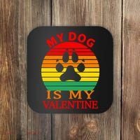 My Dog Is My Valentine Retro Coaster thumb 0