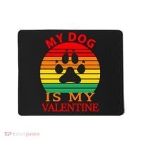 My Dog Is My Valentine Retro Mousepad thumb 0
