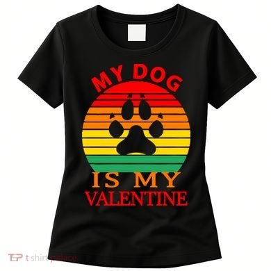 My Dog Is My Valentine Retro Women's T-Shirt