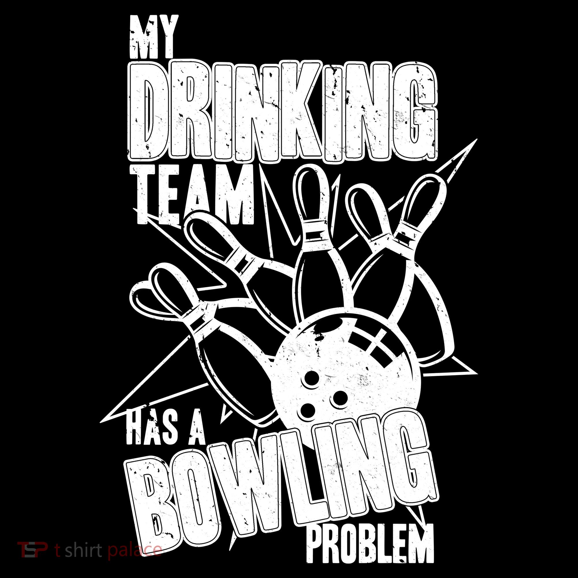 My Drinking Team Has A Bowling Problem Doggie Tank