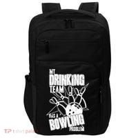 My Drinking Team Has A Bowling Problem Impact Tech Backpack thumb 0