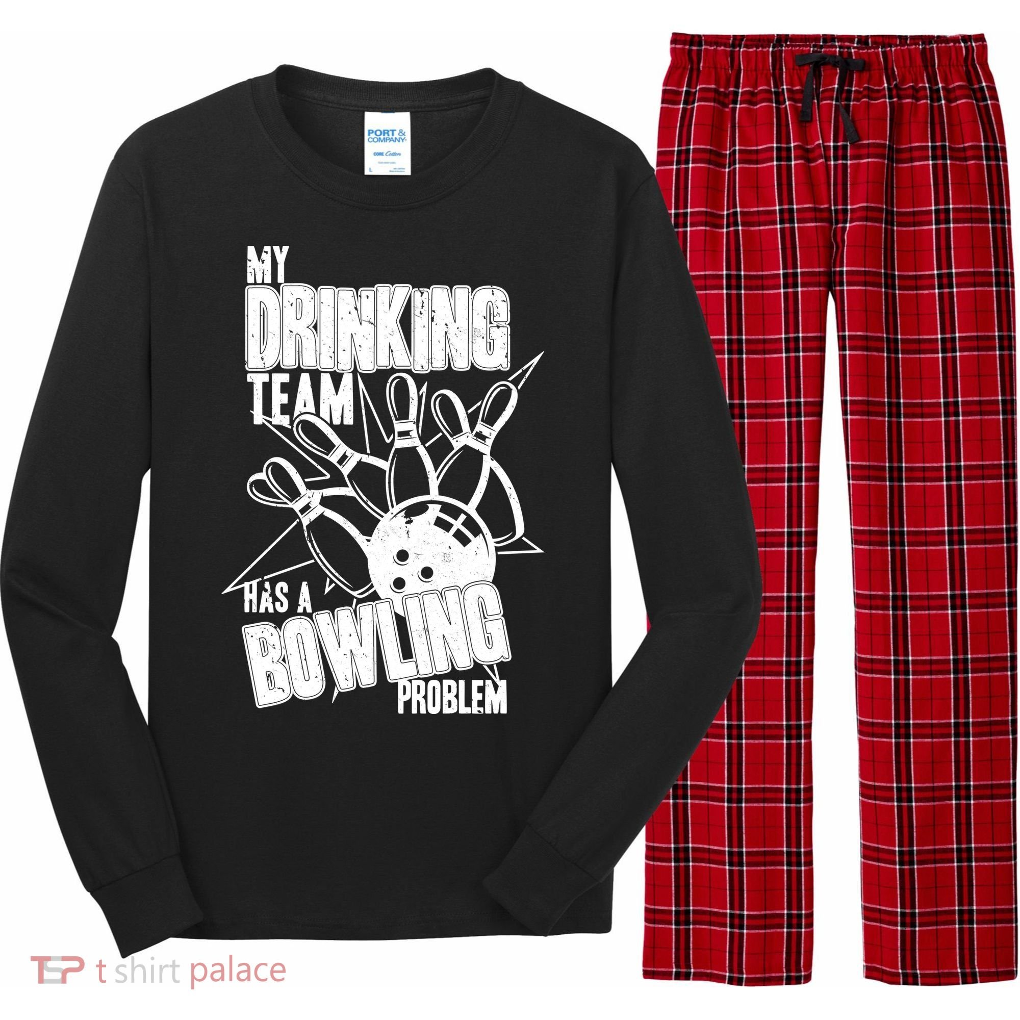 My Drinking Team Has A Bowling Problem Long Sleeve Pajama Set