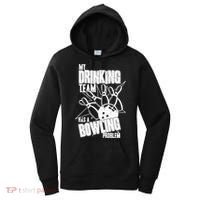 My Drinking Team Has A Bowling Problem Women's Hoodie thumb 0