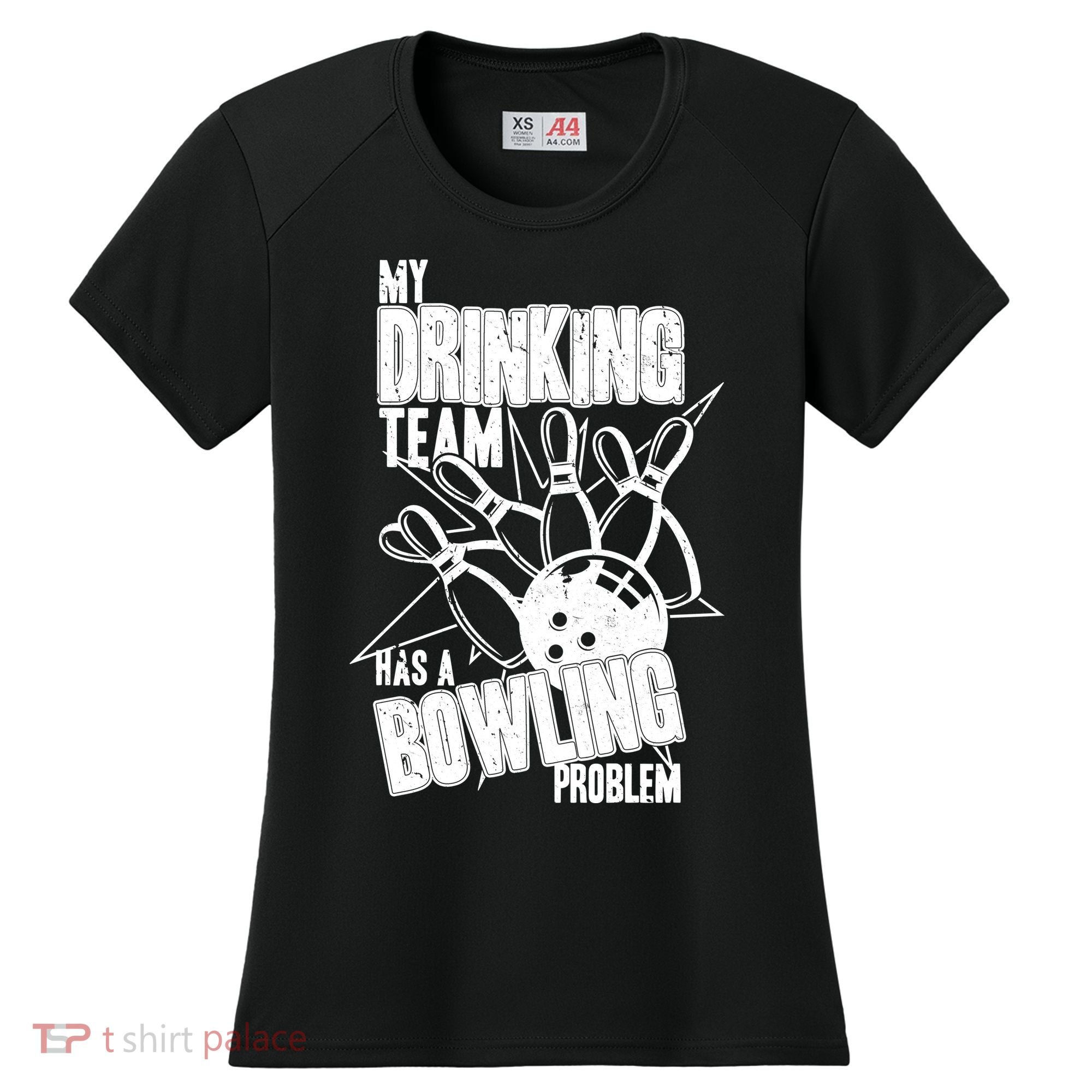 My Drinking Team Has A Bowling Problem Women's Cooling Performance Crew T-Shirt