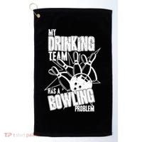 My Drinking Team Has A Bowling Problem Golf Towel thumb 0