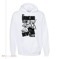 My Drinking Team Has A Bowling Problem Comfort Colors Garment-Dyed Hooded Sweatshirt thumb 0