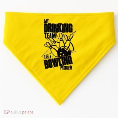 My Drinking Team Has A Bowling Problem USA-Made Doggie Bandana