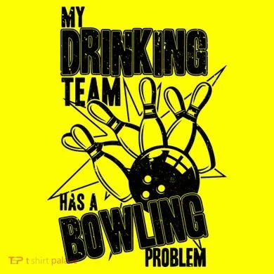 My Drinking Team Has A Bowling Problem Tote Bag