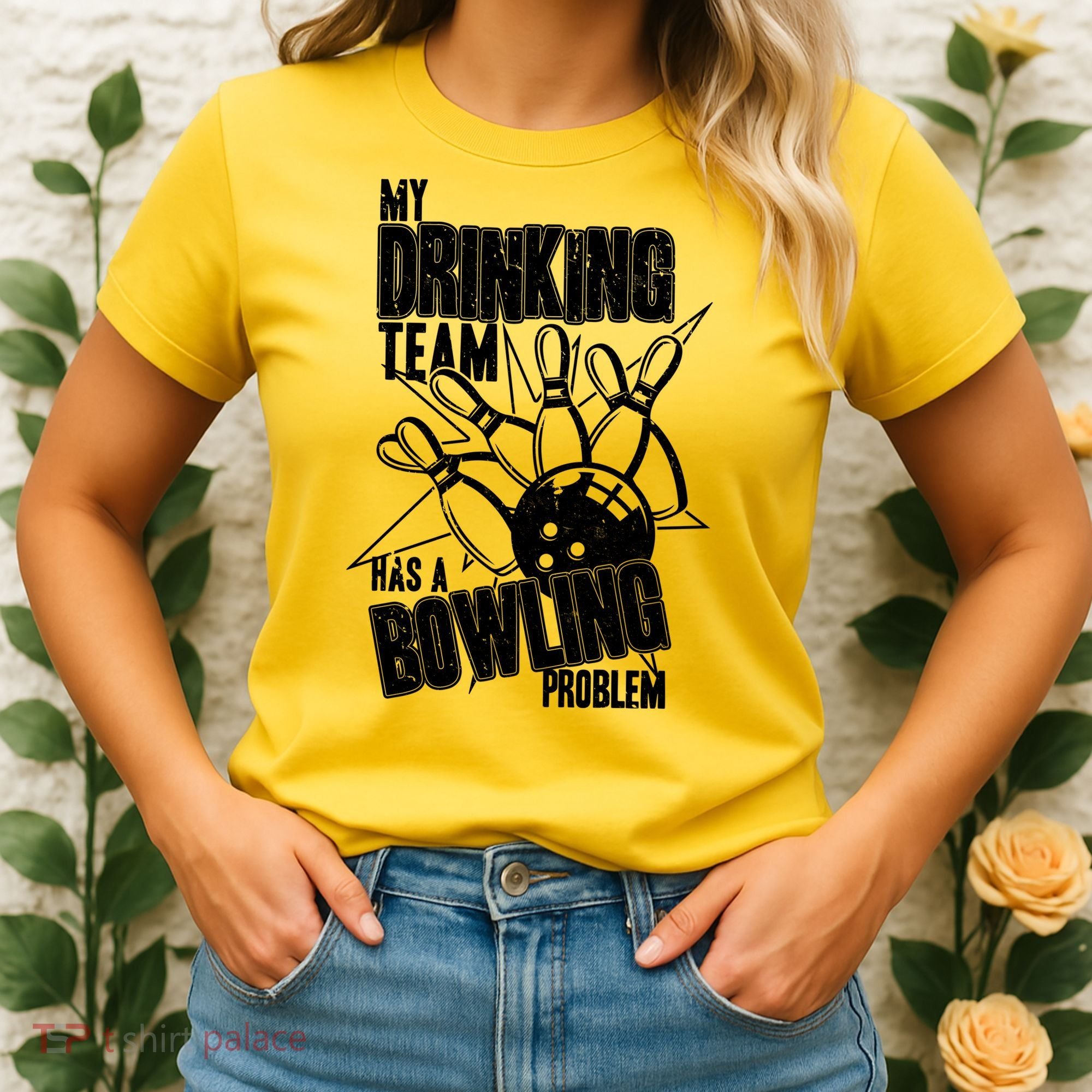 My Drinking Team Has A Bowling Problem Women's T-Shirt