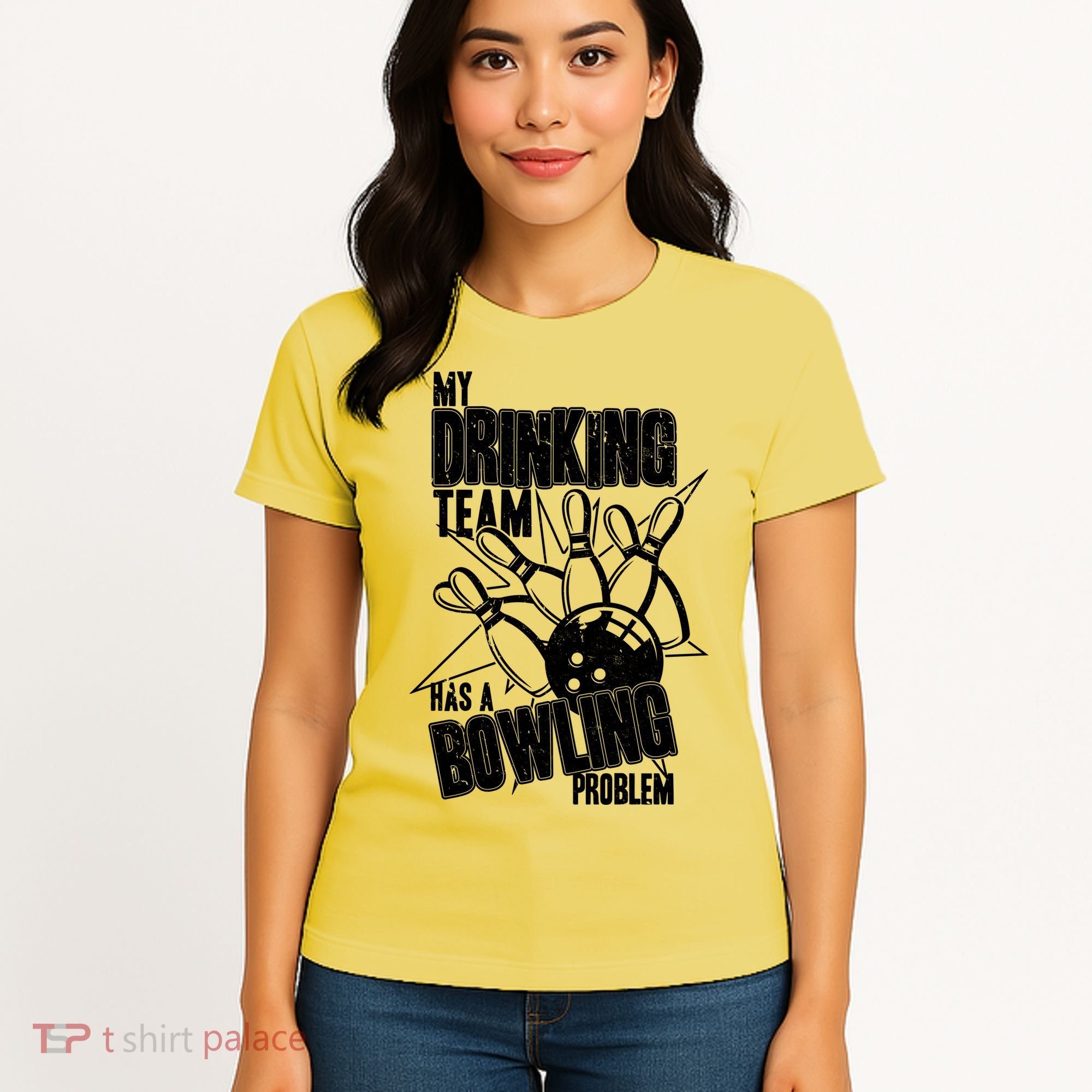 My Drinking Team Has A Bowling Problem Women's T-Shirt