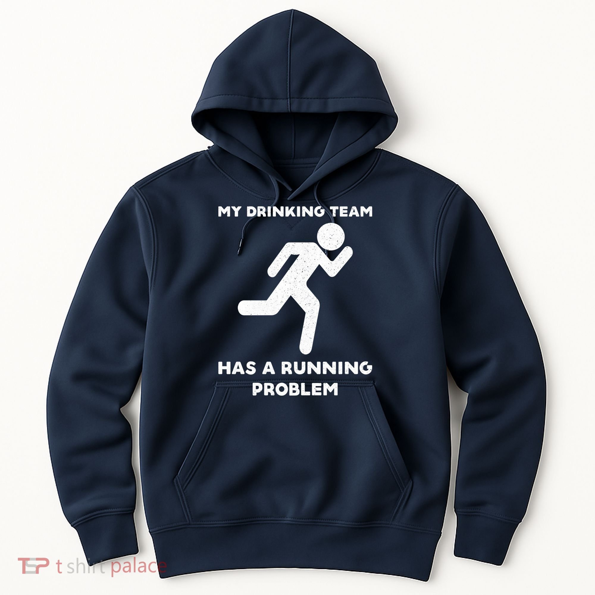 My Drinking Team Has A Running Problem Hoodie