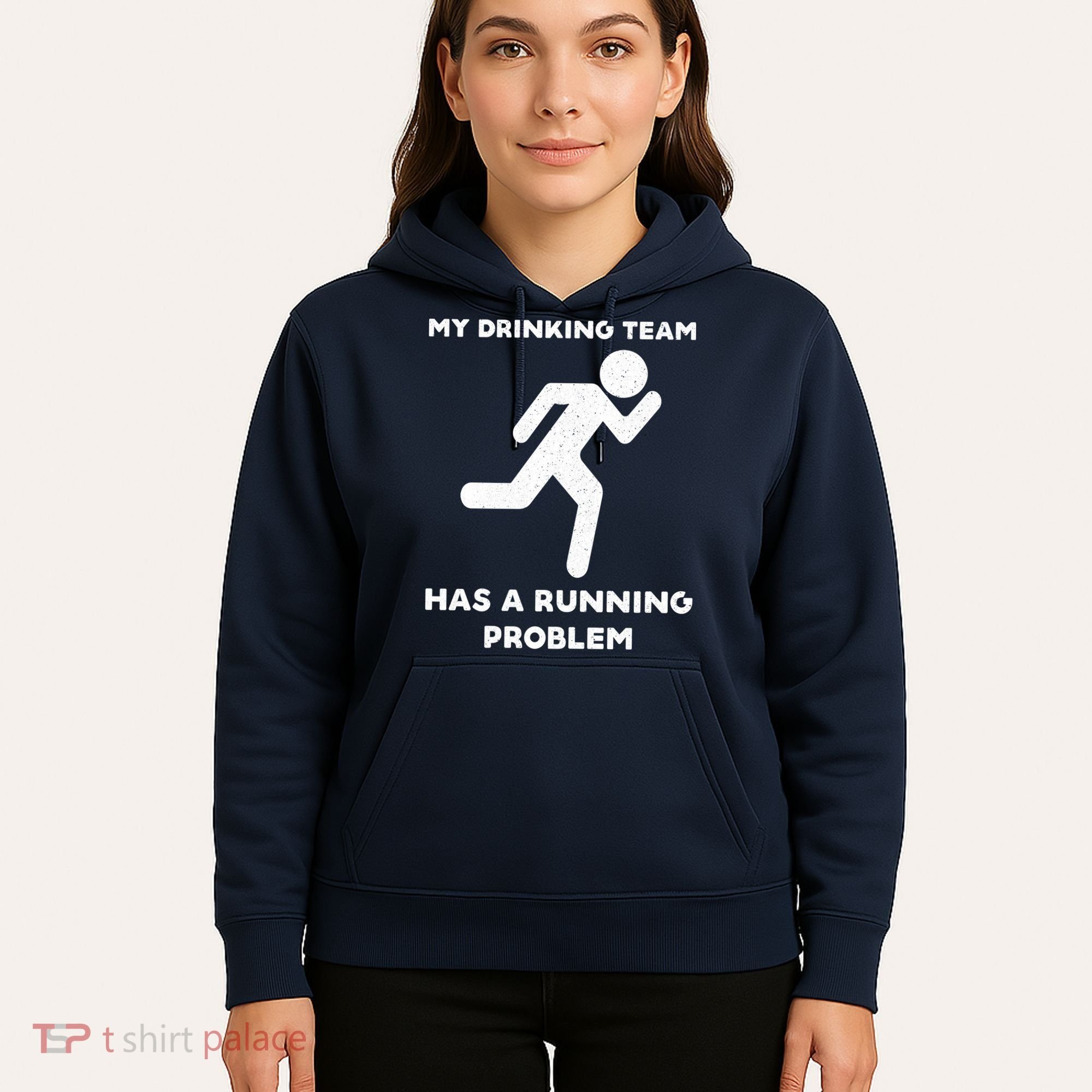 My Drinking Team Has A Running Problem Hoodie
