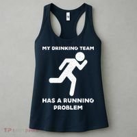 My Drinking Team Has A Running Problem Women's Tank Top thumb 3