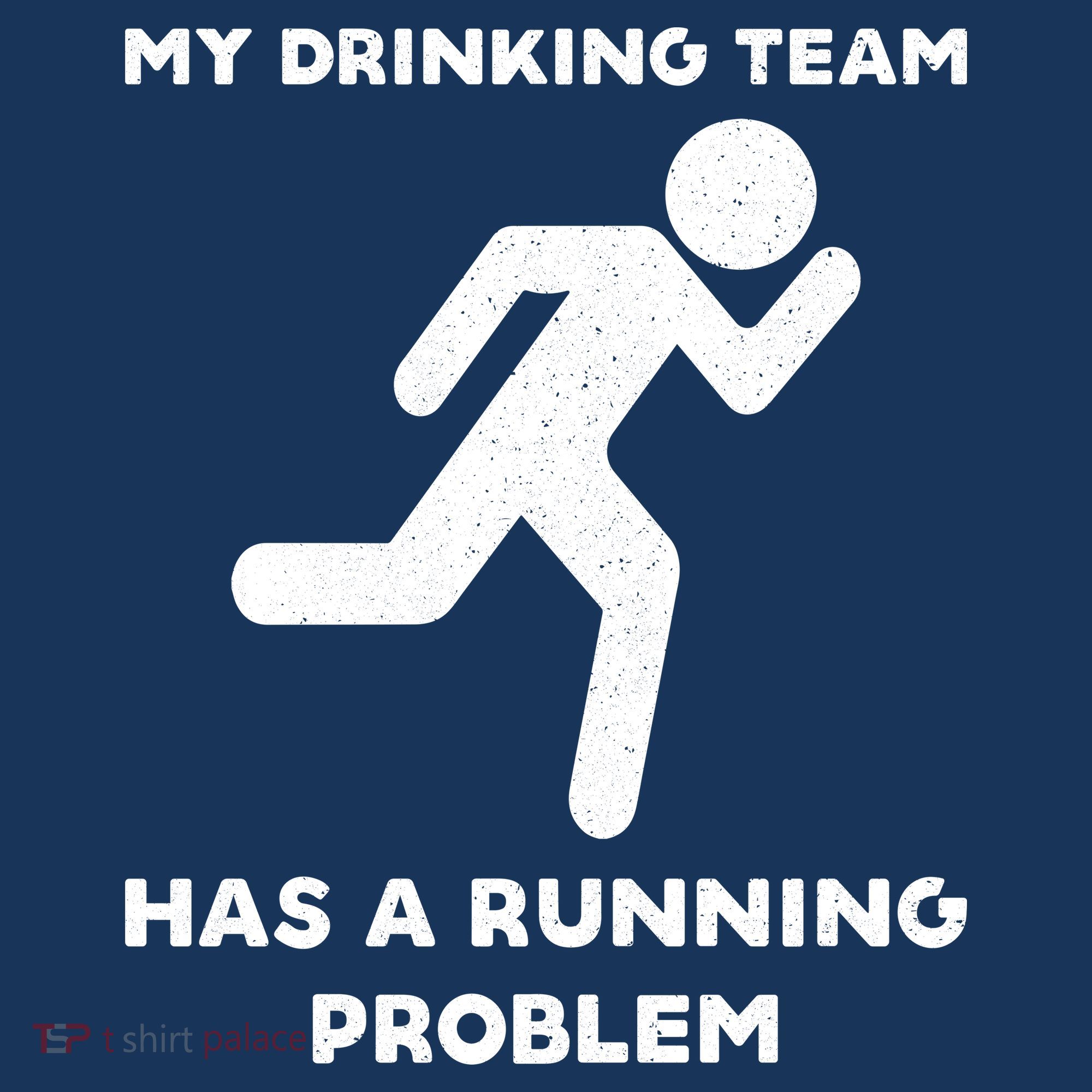 My Drinking Team Has A Running Problem Baby Bodysuit