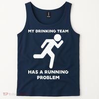 My Drinking Team Has A Running Problem Tank Top thumb 2