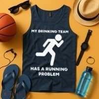 My Drinking Team Has A Running Problem Tank Top thumb 4