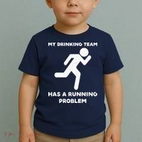 My Drinking Team Has A Running Problem Toddler T-Shirt thumb 2