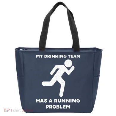 My Drinking Team Has A Running Problem Tote Bag