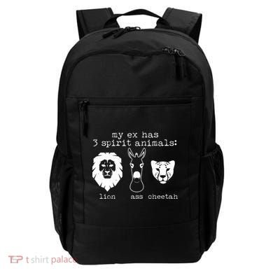 My Ex Has Three Spirit Animals Lion Ass Cheetah Backpack