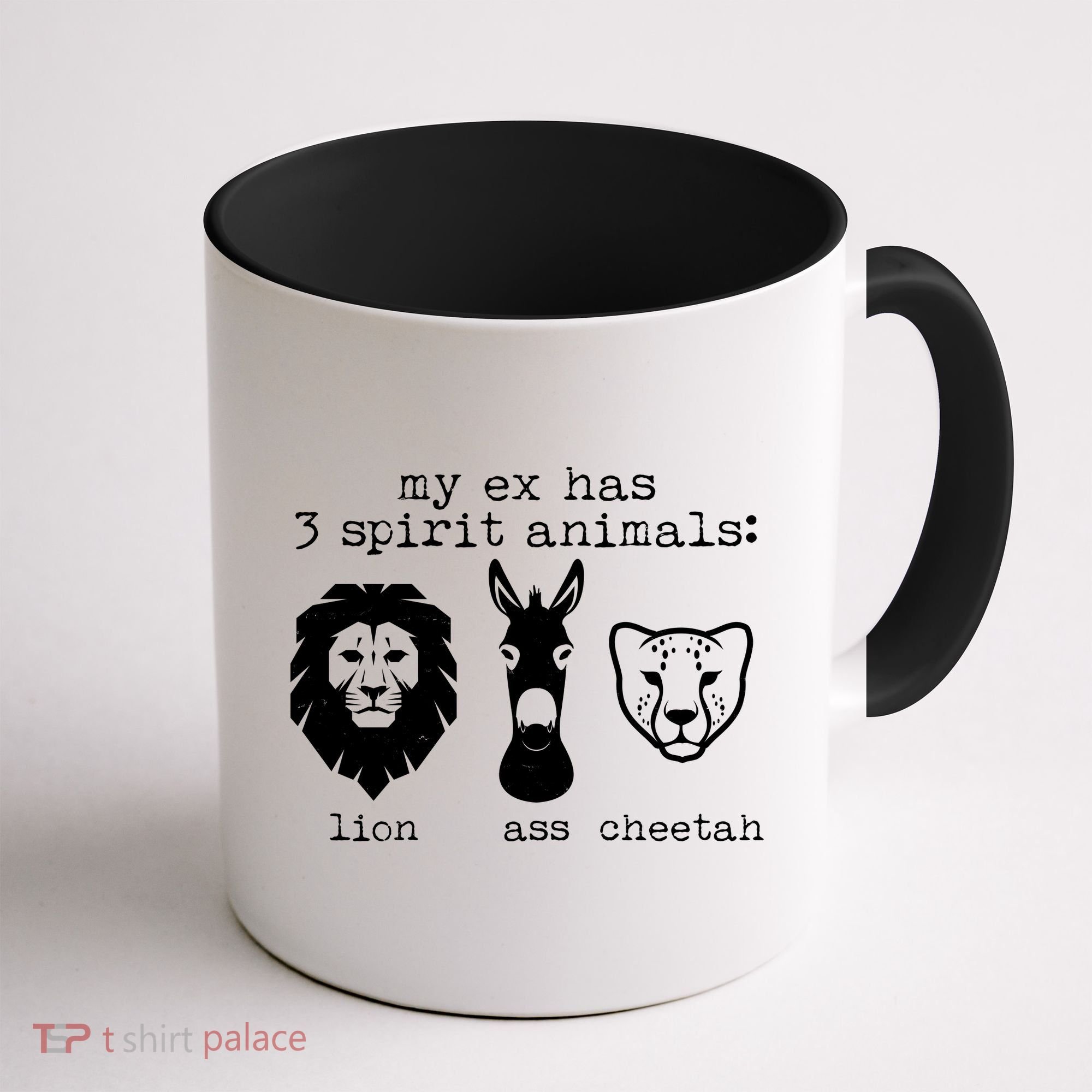 My Ex Has Three Spirit Animals Lion Ass Cheetah Coffee Mug