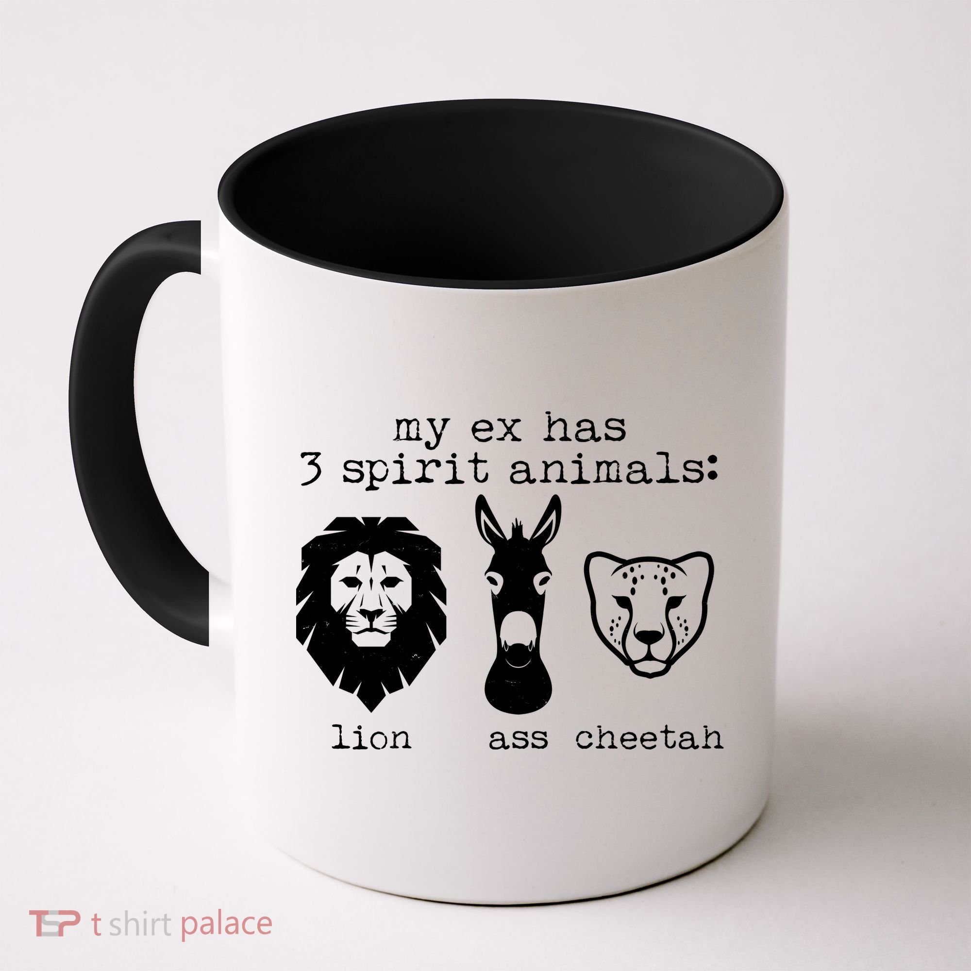 My Ex Has Three Spirit Animals Lion Ass Cheetah Coffee Mug