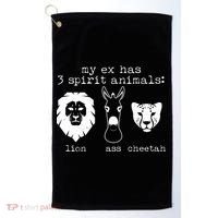 My Ex Has Three Spirit Animals Lion Ass Cheetah Golf Towel thumb 0