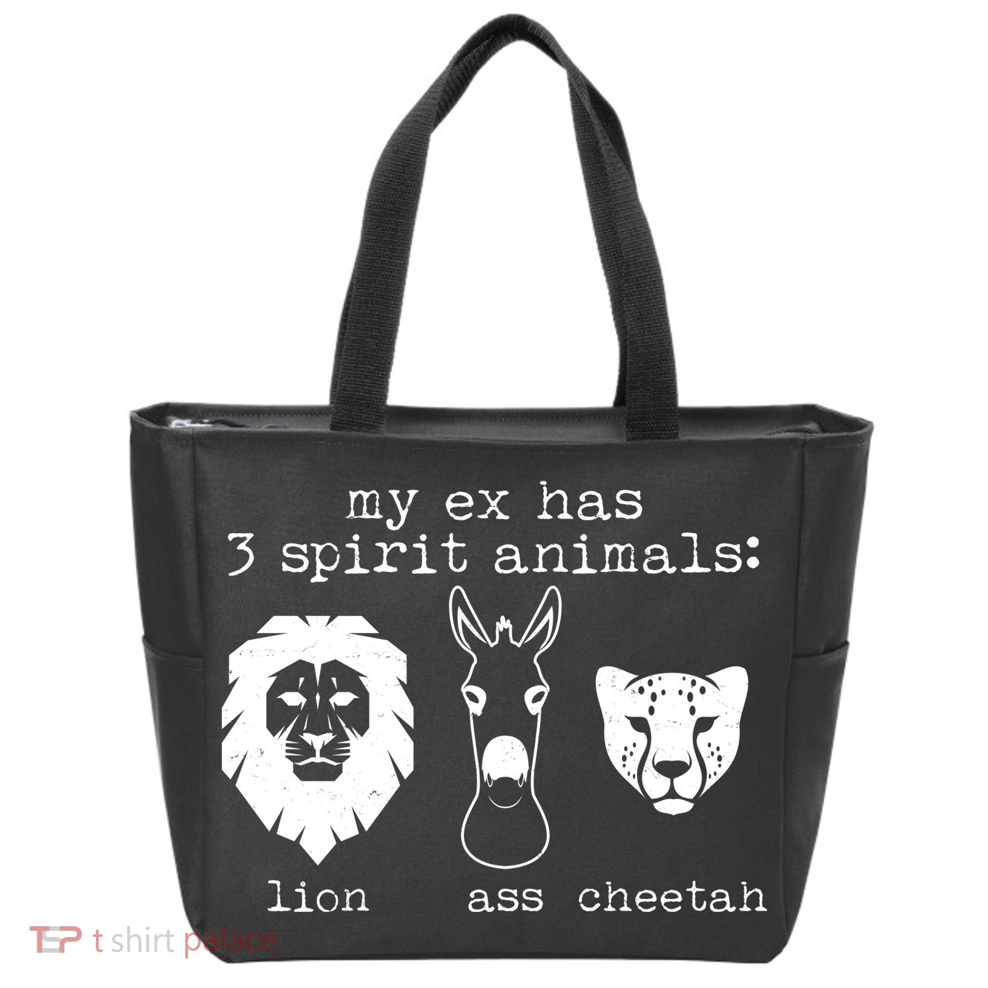My Ex Has Three Spirit Animals Lion Ass Cheetah Tote Bag