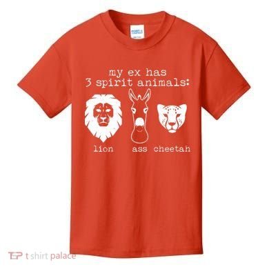 My Ex Has Three Spirit Animals Lion Ass Cheetah Kids T-Shirt