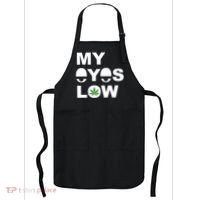 My Eyes Low Smoke Weed High Life Apron thumb 0