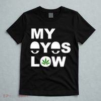 My Eyes Low Smoke Weed High Life T-Shirt thumb 5
