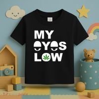 My Eyes Low Smoke Weed High Life Toddler T-Shirt thumb 3