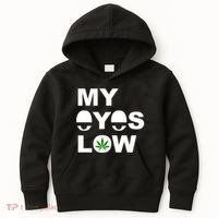 My Eyes Low Smoke Weed High Life Kids Hoodie thumb 0