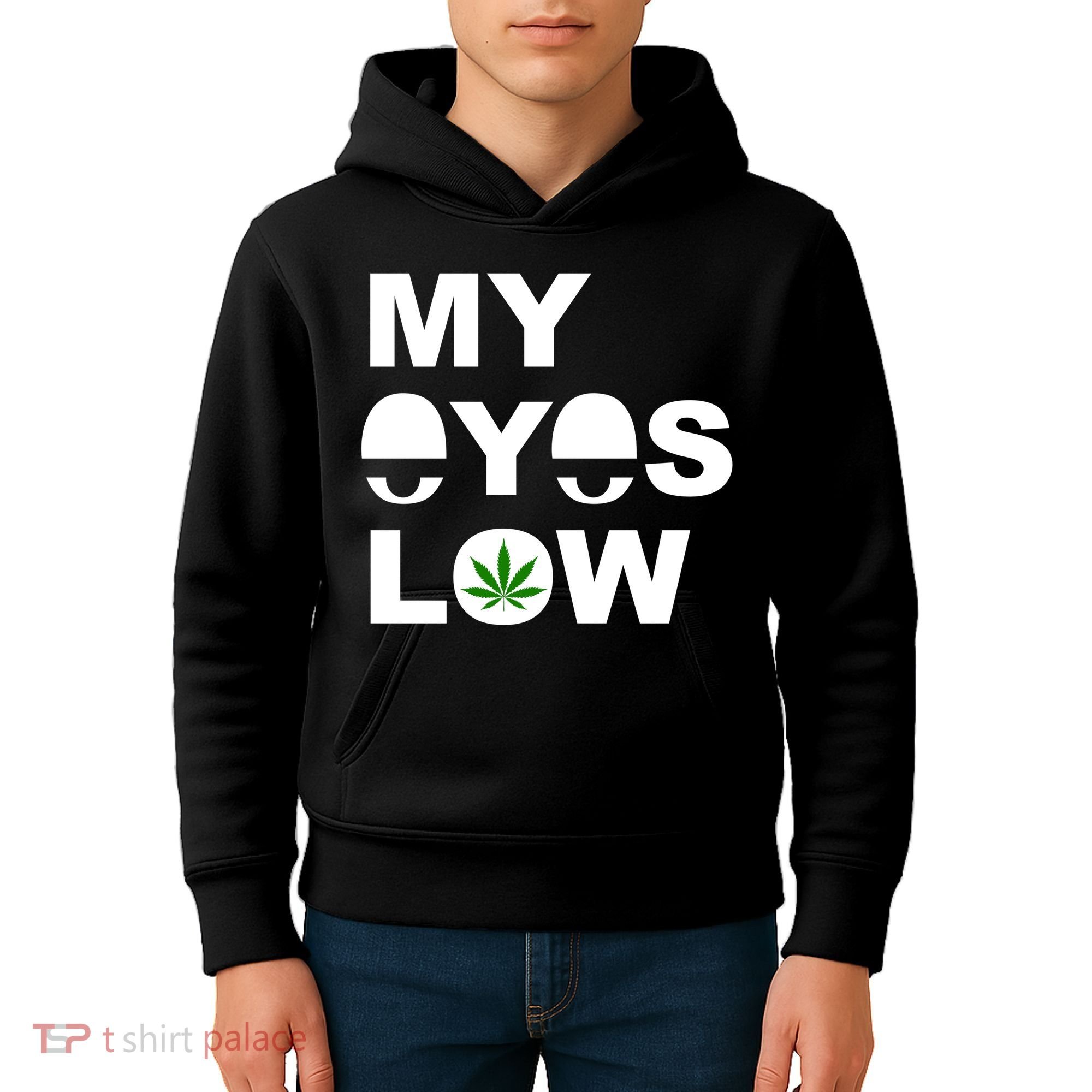 My Eyes Low Smoke Weed High Life Kids Hoodie